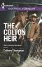 [Harlequin Romantic Suspense 1776] • The Colton Heir